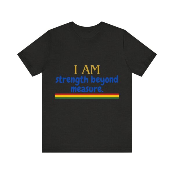 I AM strength beyond measure (Black History Month Collection) - Aksan Fos T-Shirt