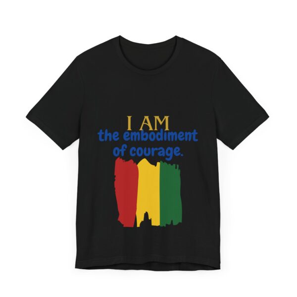 I AM the embodiment of courage (Black History Month Collection) - Aksan Fos T-Shirt - Image 43