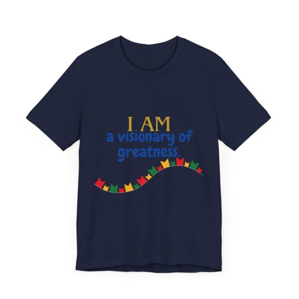 I AM a visionary of greatness (Black History Month Collection) - Aksan Fos T-Shirt - Image 23