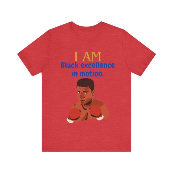 I AM Black excellence in motion (Black History Month Collection) - Aksan Fos T-Shirt - Image 42