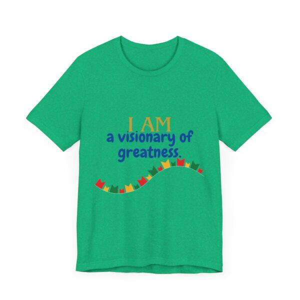 I AM a visionary of greatness (Black History Month Collection) - Aksan Fos T-Shirt - Image 31