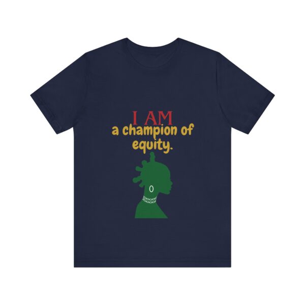 I AM a champion of equity (Black History Month Collection) - Aksan Fos T-Shirt - Image 12