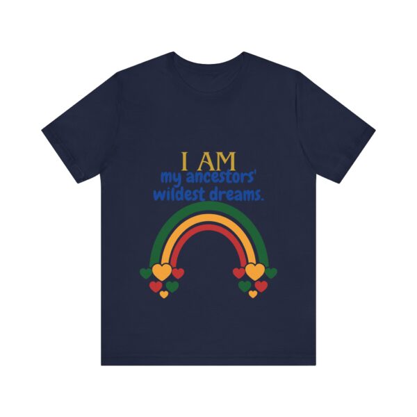 I AM my ancestors' wildest dreams (Black History Month Collection) - Aksan Fos T-Shirt - Image 33