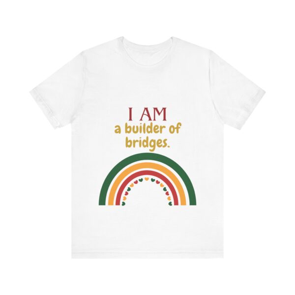 I AM a builder of bridges (Black History Month Collection) - Aksan Fos T-Shirt - Image 12