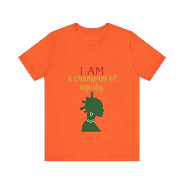 I AM a champion of equity (Black History Month Collection) - Aksan Fos T-Shirt - Image 4