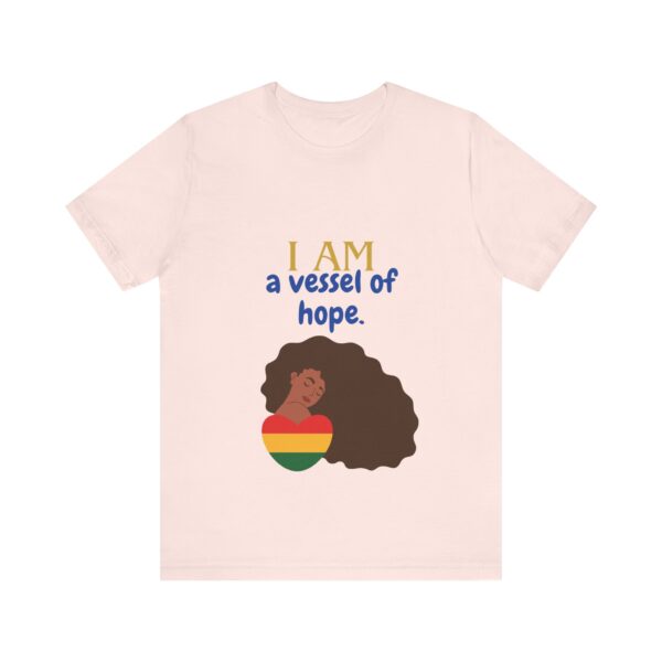 I AM a vessel of hope (Black History Month Collection) - Aksan Fos T-Shirt - Image 2