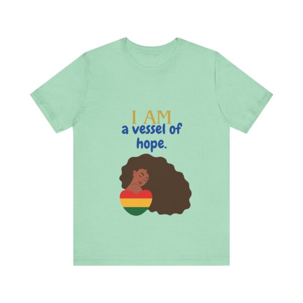 I AM a vessel of hope (Black History Month Collection) - Aksan Fos T-Shirt - Image 11