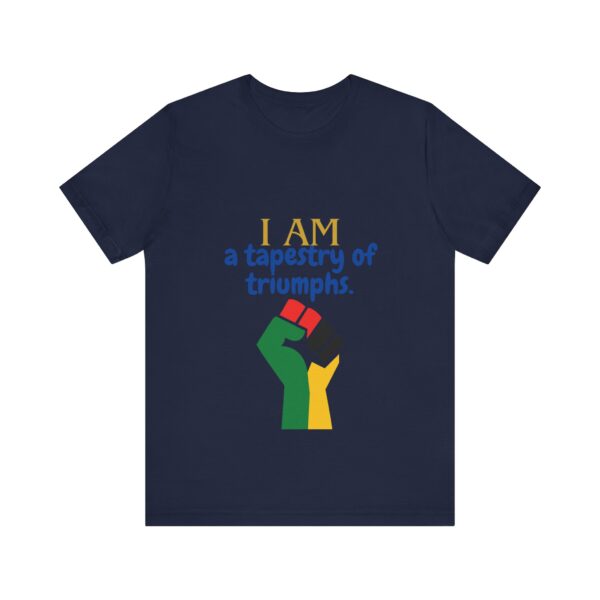 I AM a tapestry of triumphs (Black History Month Collection) - Aksan Fos T-Shirt - Image 4