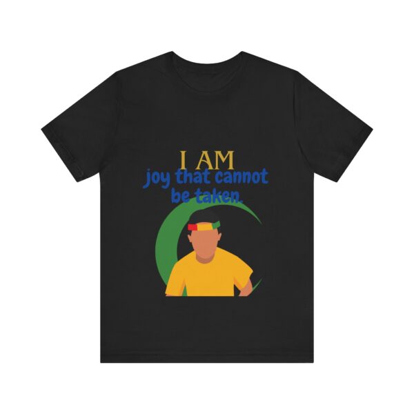 I AM joy that cannot be taken (Black History Month Collection) - Aksan Fos T-Shirt - Image 29