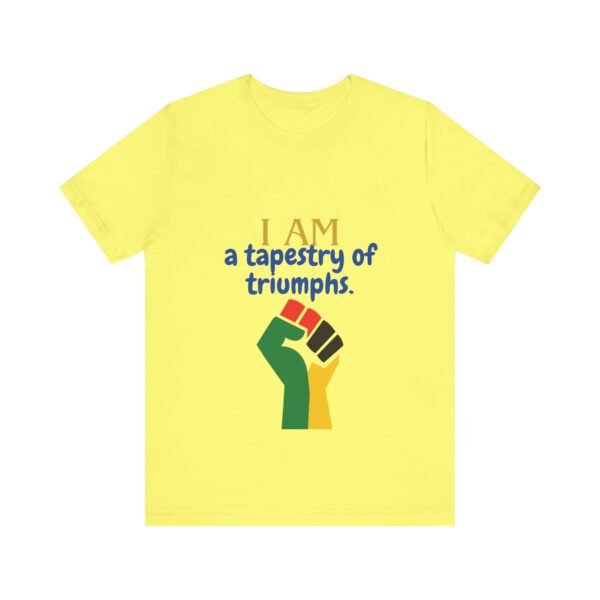 I AM a tapestry of triumphs (Black History Month Collection) - Aksan Fos T-Shirt - Image 2