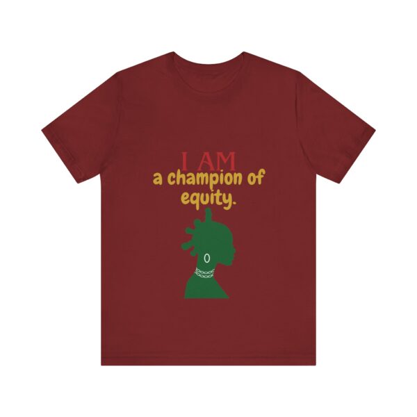 I AM a champion of equity (Black History Month Collection) - Aksan Fos T-Shirt - Image 16