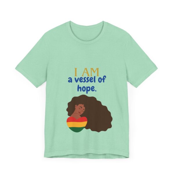 I AM a vessel of hope (Black History Month Collection) - Aksan Fos T-Shirt - Image 13