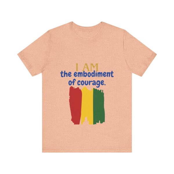 I AM the embodiment of courage (Black History Month Collection) - Aksan Fos T-Shirt - Image 13